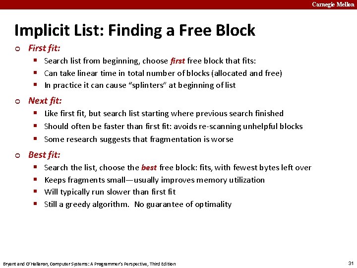 Carnegie Mellon Implicit List: Finding a Free Block ¢ ¢ ¢ First fit: §