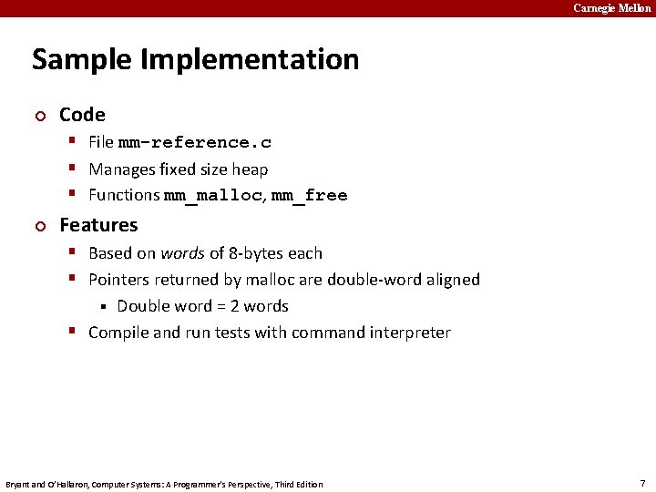 Carnegie Mellon Sample Implementation ¢ Code § File mm-reference. c § Manages fixed size