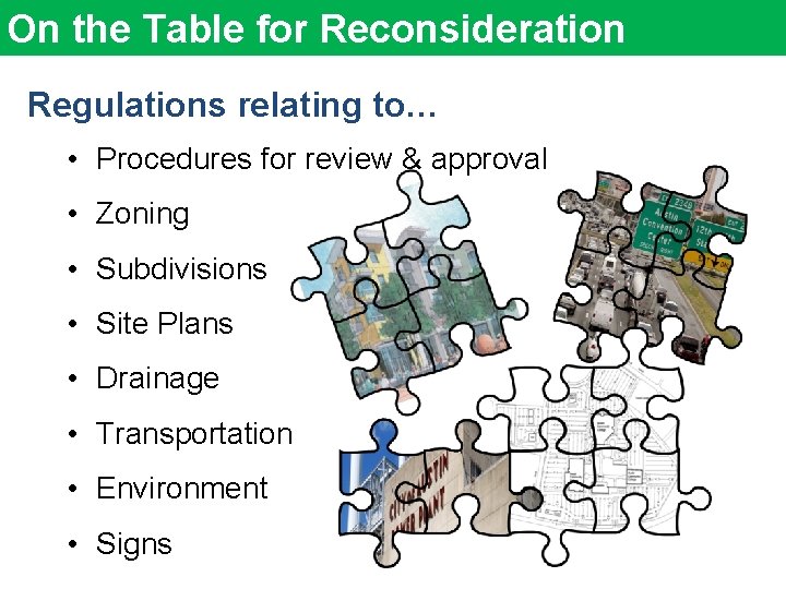 On the Table for Reconsideration Regulations relating to… • Procedures for review & approval