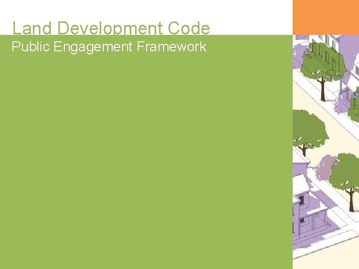 Land Development Code Public Engagement Framework 