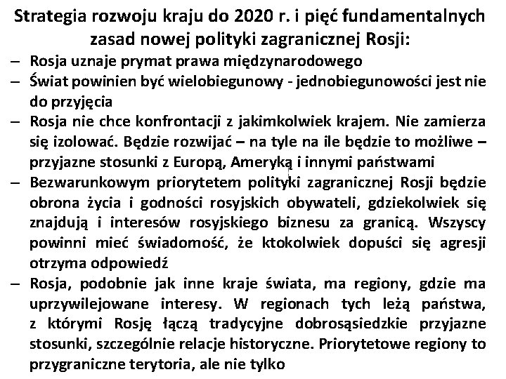 Strategia rozwoju kraju do 2020 r. i pięć fundamentalnych zasad nowej polityki zagranicznej Rosji: