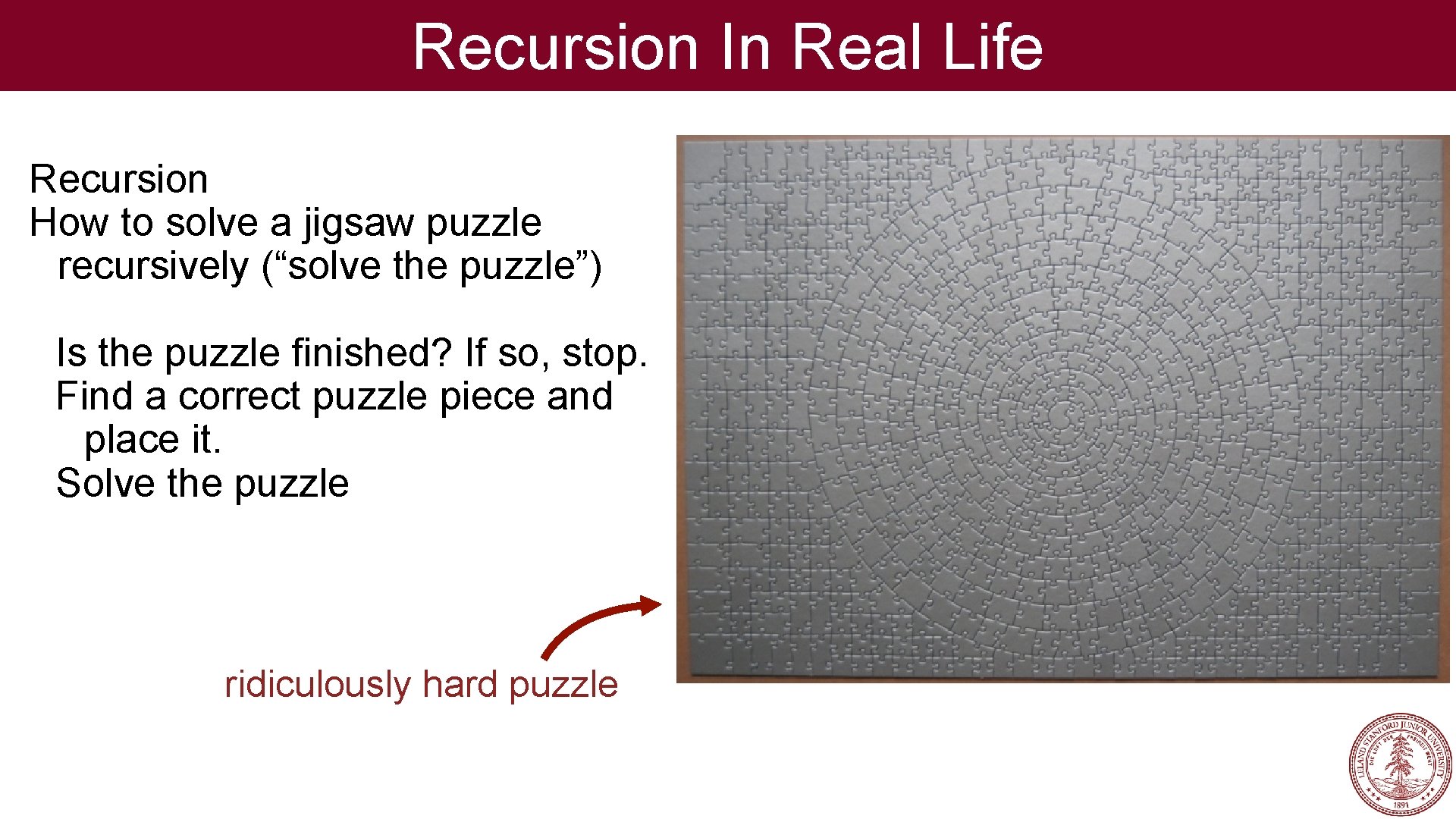 Recursion In Real Life Recursion How to solve a jigsaw puzzle recursively (“solve the