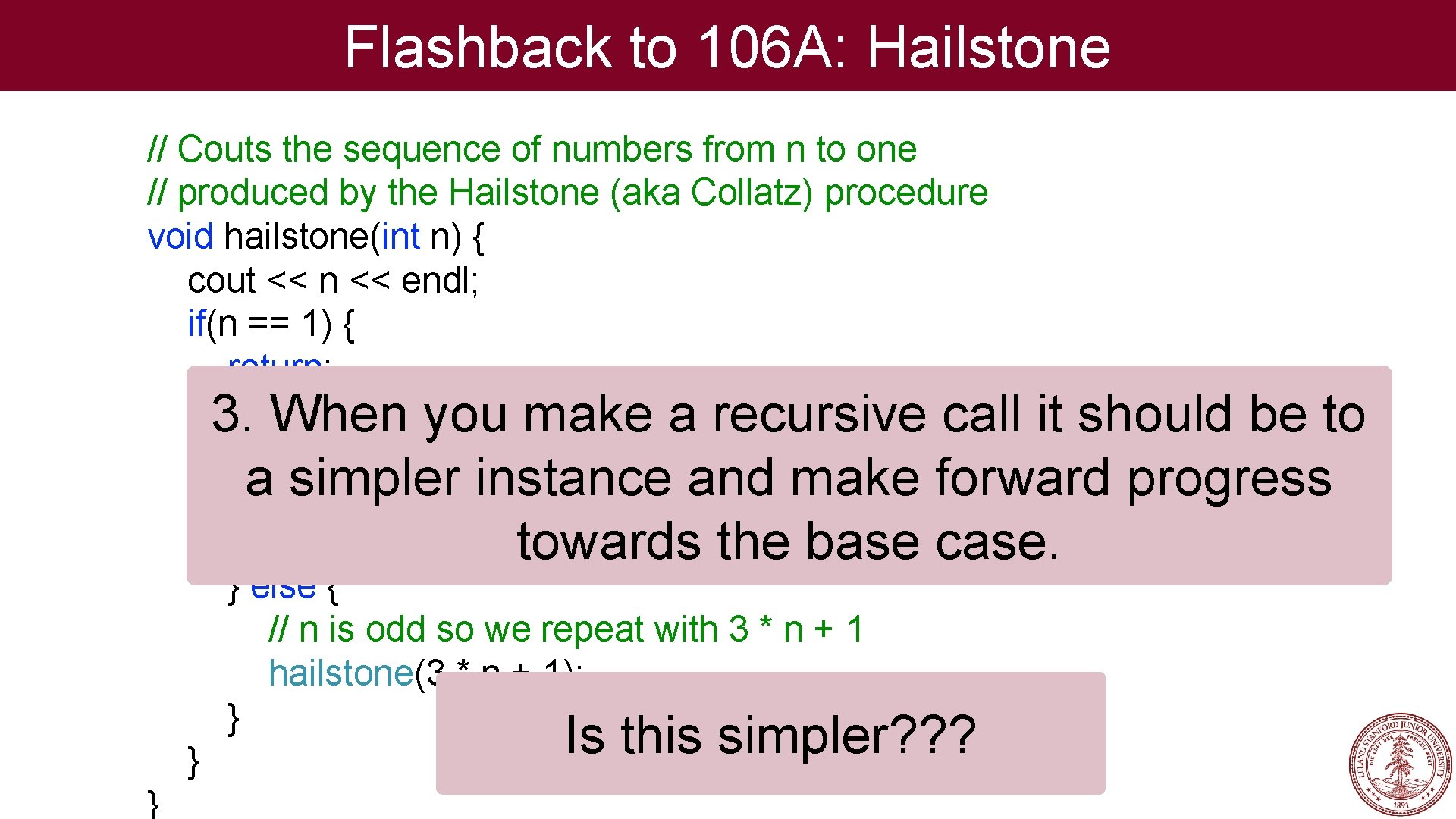 Flashback to 106 A: Hailstone // Couts the sequence of numbers from n to