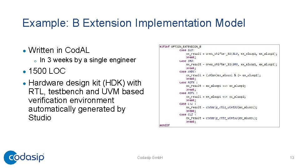 Example: B Extension Implementation Model · Written in Cod. AL o In 3 weeks