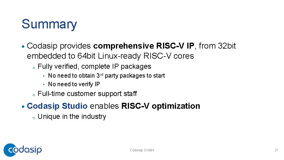 Summary · Codasip provides comprehensive RISC-V IP, from 32 bit embedded to 64 bit