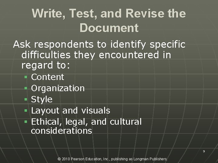 Write, Test, and Revise the Document Ask respondents to identify specific difficulties they encountered