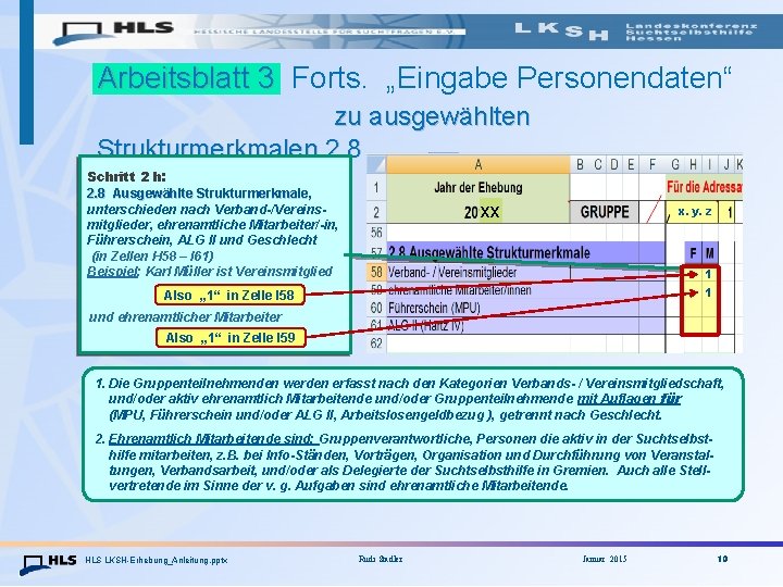Arbeitsblatt 3 Forts. „Eingabe Personendaten“ zu ausgewählten Strukturmerkmalen 2. 8 Schritt 2 h: 2.