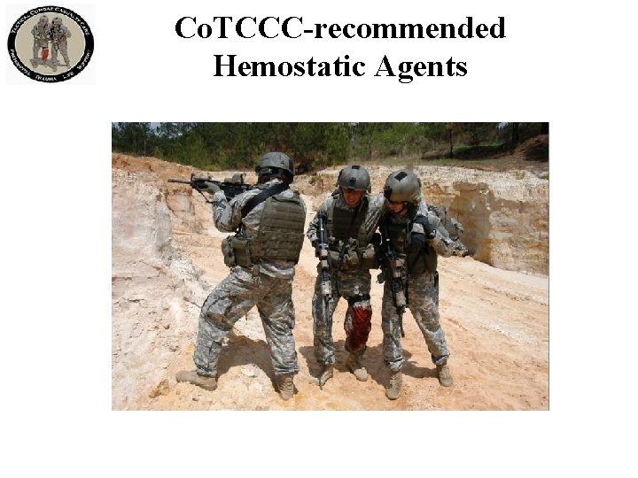 Co. TCCC-recommended Hemostatic Agents 