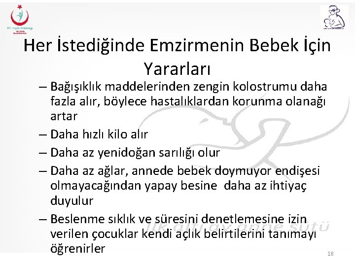 Her İstediğinde Emzirmenin Bebek İçin Yararları – Bağışıklık maddelerinden zengin kolostrumu daha fazla alır,