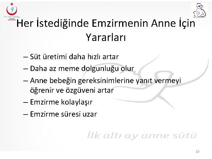 Her İstediğinde Emzirmenin Anne İçin Yararları – Süt üretimi daha hızlı artar – Daha