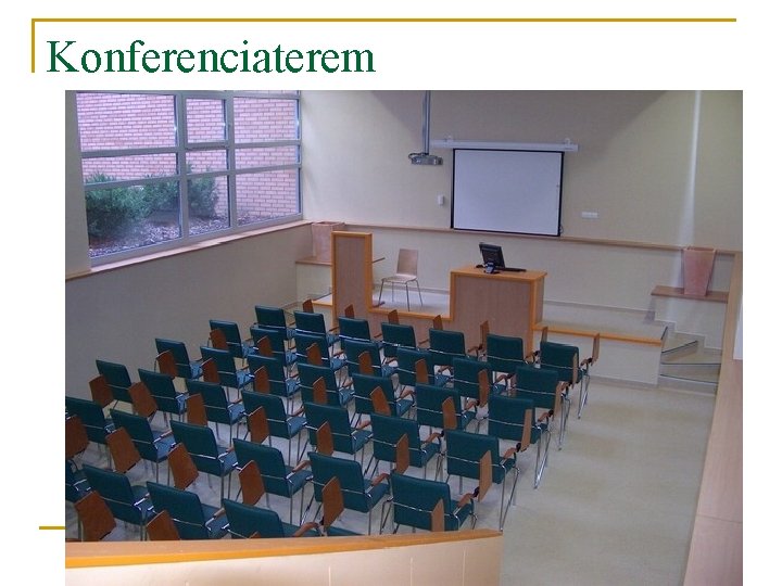 Konferenciaterem 