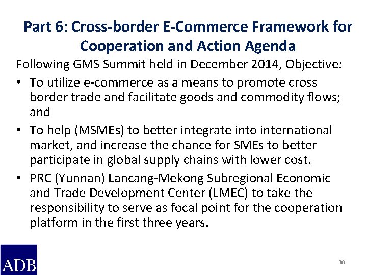 Part 6: Cross-border E-Commerce Framework for Cooperation and Action Agenda Following GMS Summit held