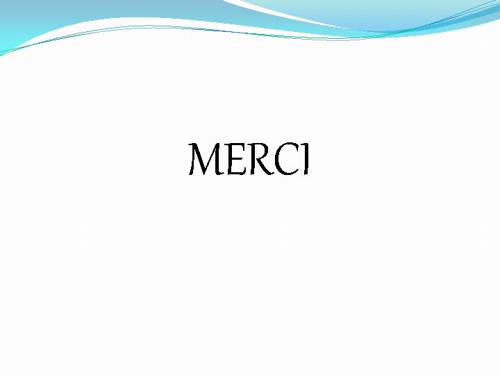 MERCI 