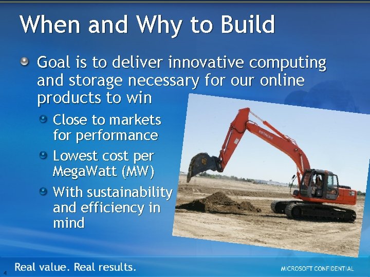When and Why to Build Goal is to deliver innovative computing and storage necessary
