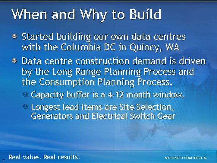 When and Why to Build Started building our own data centres with the Columbia