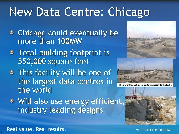 New Data Centre: Chicago could eventually be more than 100 MW Total building footprint