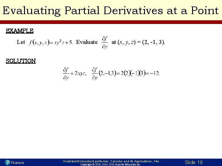 Evaluating Partial Derivatives at a Point EXAMPLE Let Evaluate at (x, y, z) =