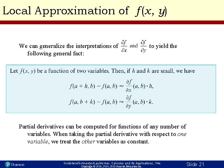 Local Approximation of f (x, y) We can generalize the interpretations of following general