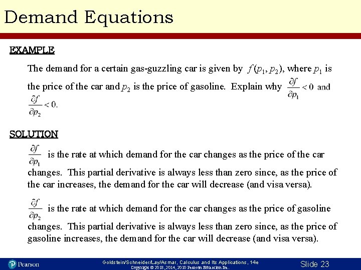 Demand Equations EXAMPLE The demand for a certain gas-guzzling car is given by f