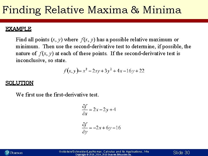 Finding Relative Maxima & Minima EXAMPLE Find all points (x, y) where f (x,