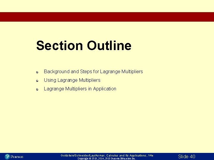 Section Outline q Background and Steps for Lagrange Multipliers q Using Lagrange Multipliers q