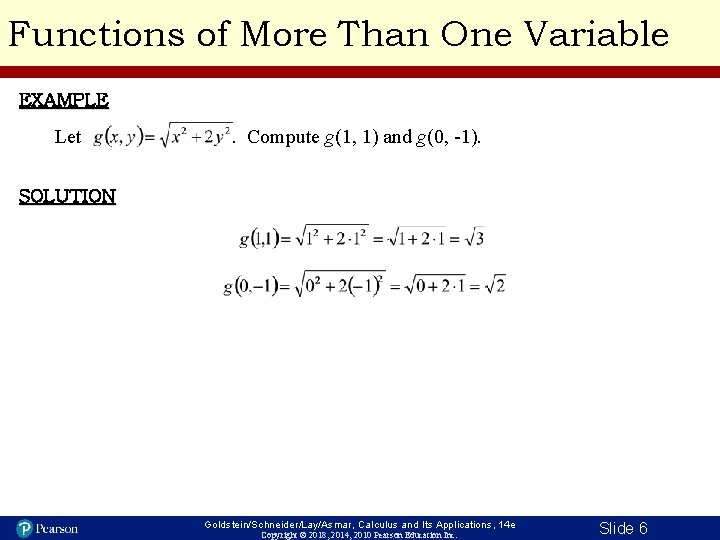 Functions of More Than One Variable EXAMPLE Let . Compute g(1, 1) and g(0,