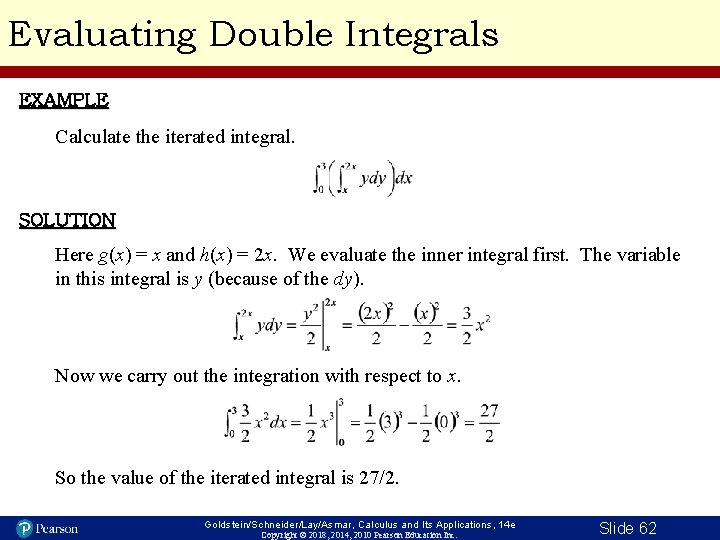 Evaluating Double Integrals EXAMPLE Calculate the iterated integral. SOLUTION Here g(x) = x and