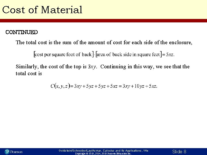 Cost of Material CONTINUED The total cost is the sum of the amount of