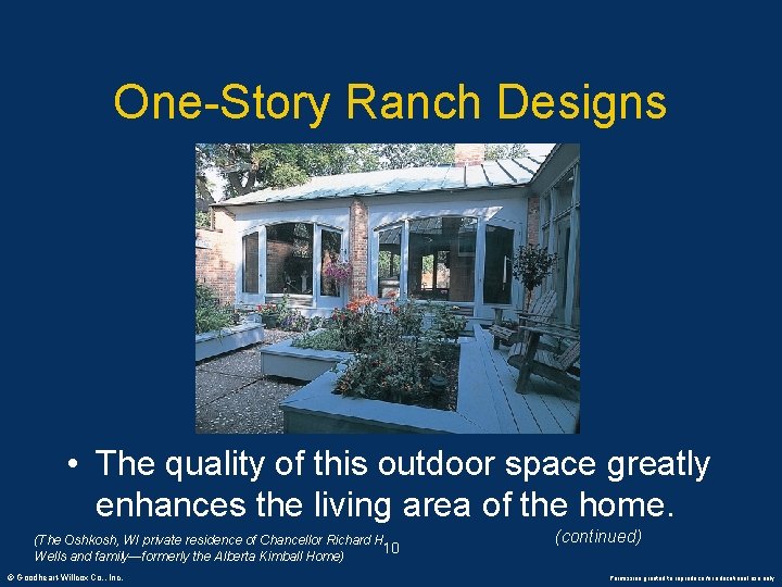 One-Story Ranch Designs • The quality of this outdoor space greatly enhances the living