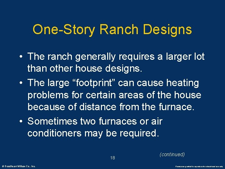 One-Story Ranch Designs • The ranch generally requires a larger lot than other house