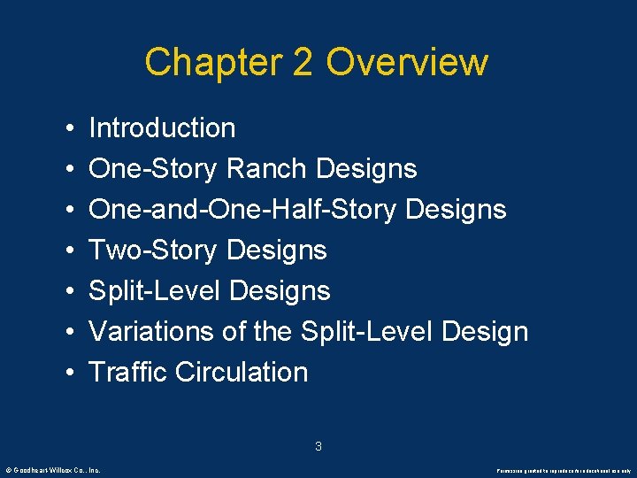 Chapter 2 Overview • • Introduction One-Story Ranch Designs One-and-One-Half-Story Designs Two-Story Designs Split-Level