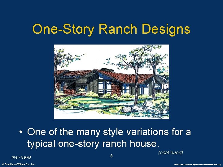 One-Story Ranch Designs • One of the many style variations for a typical one-story