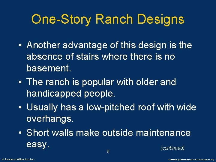 One-Story Ranch Designs • Another advantage of this design is the absence of stairs