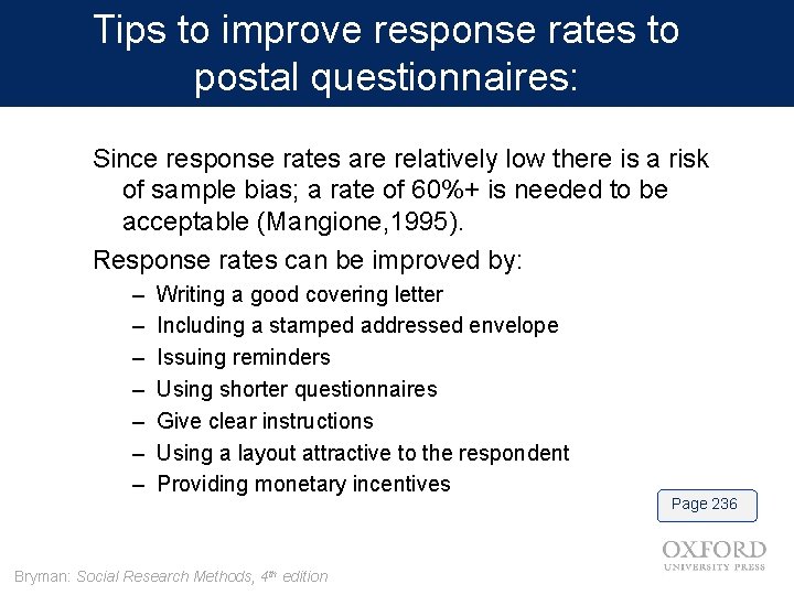 Tips to improve response rates to postal questionnaires: Since response rates are relatively low