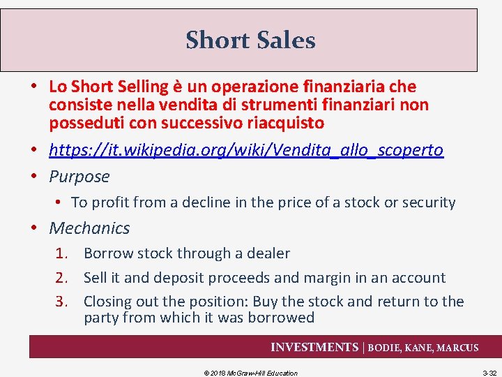 Short Sales • Lo Short Selling è un operazione finanziaria che consiste nella vendita