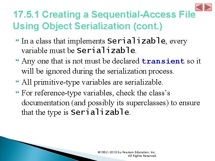 17. 5. 1 Creating a Sequential-Access File Using Object Serialization (cont. ) In a