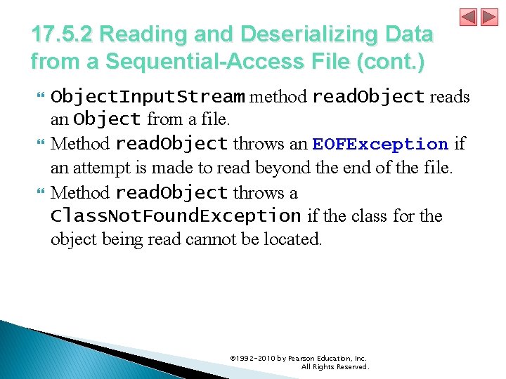 17. 5. 2 Reading and Deserializing Data from a Sequential-Access File (cont. ) Object.