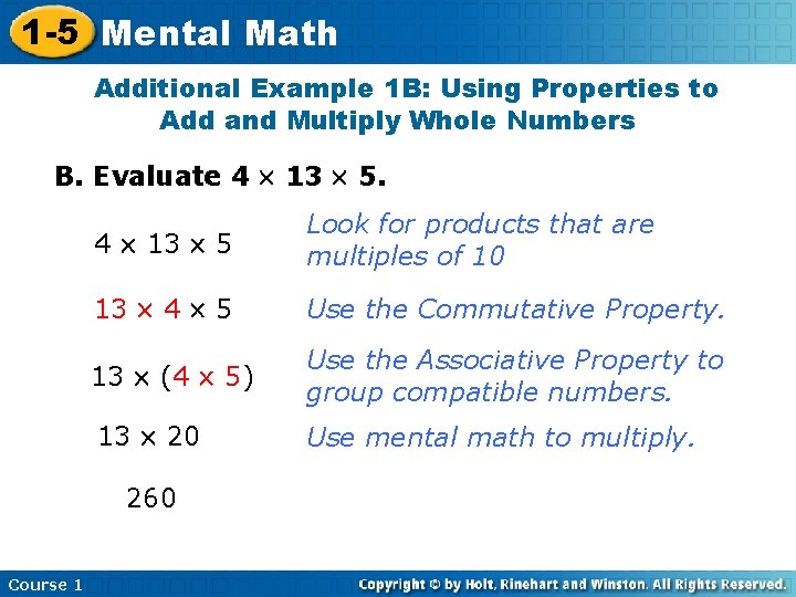 1 -5 Mental Math Additional Example 1 B: Using Properties to Add and Multiply
