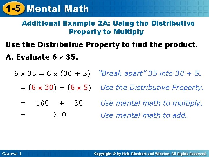 1 -5 Mental Math Additional Example 2 A: Using the Distributive Property to Multiply