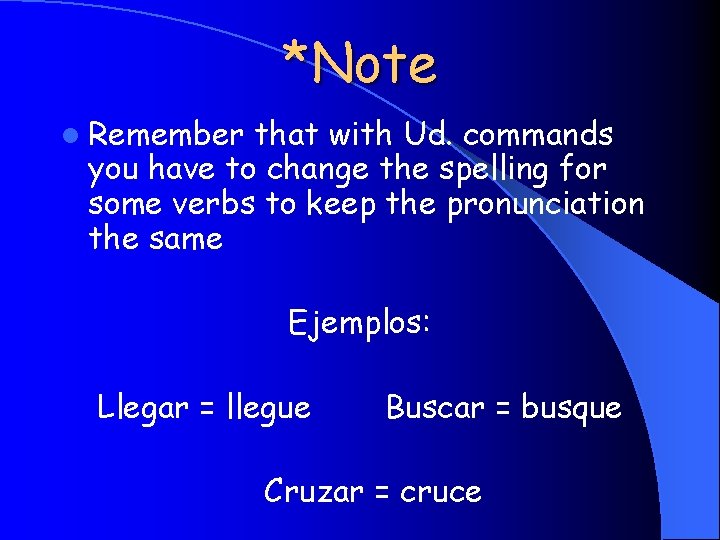 *Note l Remember that with Ud. commands you have to change the spelling for