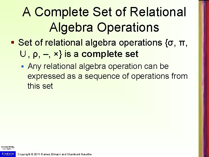 A Complete Set of Relational Algebra Operations § Set of relational algebra operations {σ,