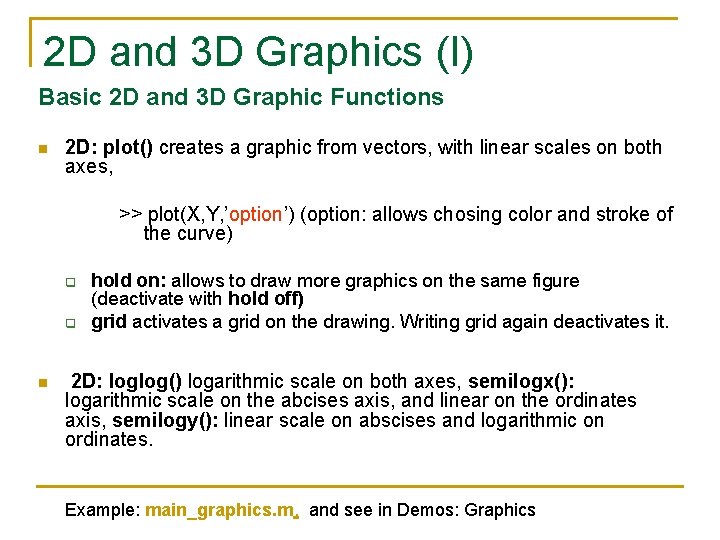 2 D and 3 D Graphics (I) Basic 2 D and 3 D Graphic 2 D and 3 D Graphics (I) Basic 2 D and 3 D Graphic