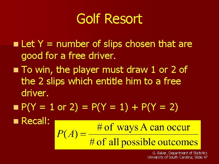Golf Resort n Let Y = number of slips chosen that are good for