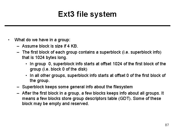 Ext 3 file system • What do we have in a group: – Assume