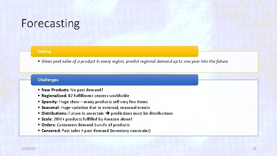 Forecasting Setting • Given past sales of a product in every region, predict regional