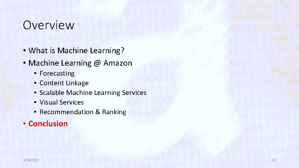 Overview • What is Machine Learning? • Machine Learning @ Amazon • • •