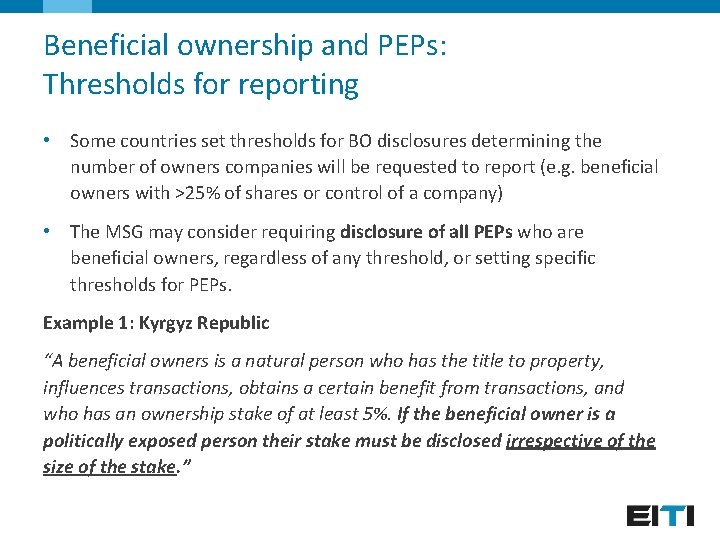 Beneficial ownership and PEPs: Thresholds for reporting • Some countries set thresholds for BO