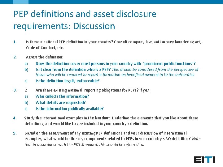 PEP definitions and asset disclosure requirements: Discussion 1. Is there a national PEP definition