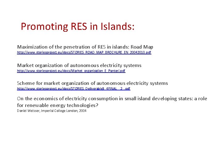 Promoting RES in Islands: Maximization of the penetration of RES in islands: Road Map