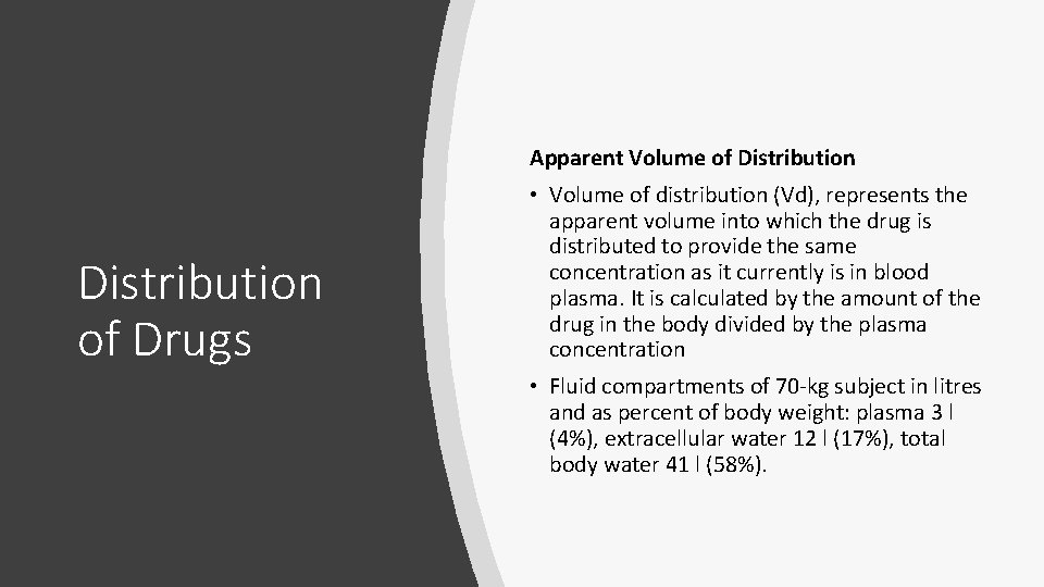 Apparent Volume of Distribution of Drugs • Volume of distribution (Vd), represents the apparent Apparent Volume of Distribution of Drugs • Volume of distribution (Vd), represents the apparent